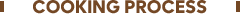 Cooking Process